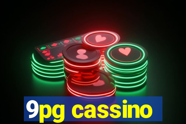 9pg cassino